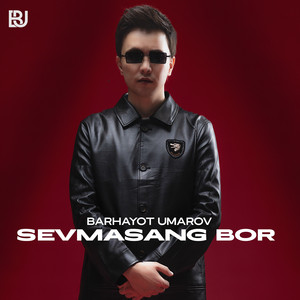 Barhayot Umarov - Sevmasang Bor
