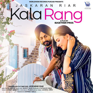 KALA RANG by Jaskaran Riarr