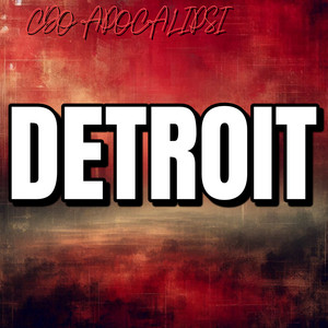 DETROIT by CDO/APOCALIPSI