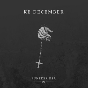 Ke December by Funeker Rsa, Killer Da Musician