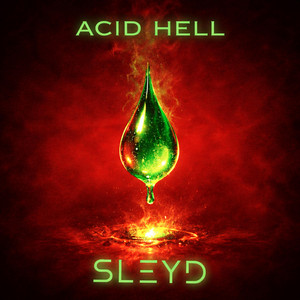 ACID HELL by Sleyd