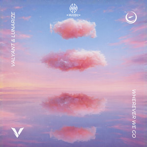Wherever We Go by Valyant, Lunarize