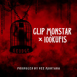 Grudge by Clip MonStar, 100 Kufis