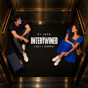 Intertwined by DJ Jack, Lali, Saera