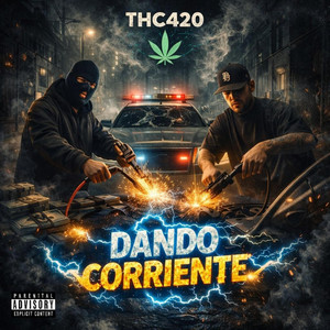 dando corriente by THC420L