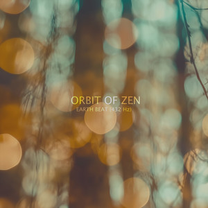 Earth Beat (432 Hz) by Orbit Of Zen