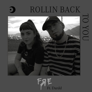 Rollin' Back to You by FЯE, Dardd