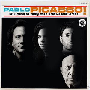 Pablo Picasso by Erik Vincent Huey, Eric Ambel