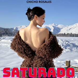 Saturado by chicho rosales