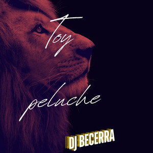 Toy Peluche by Dj Becerra