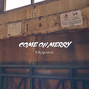 COME ON MERRY