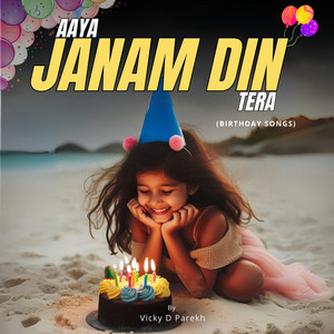 Parekh Vicky - Beta Aaya Tera Janamdin LoFi (Birthday Songs)