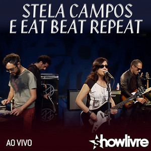 Stela Campos e Eat Beat Repeat no Estúdio Showlivre (Ao Vivo) album