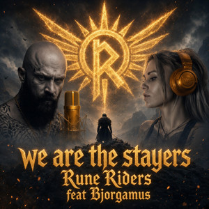 We Are The Stayers by Bjorgamus, Rune Riders