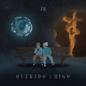 Querido Amigo by JM