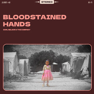 Bloodstained Hands by Earl Nelson & the Company