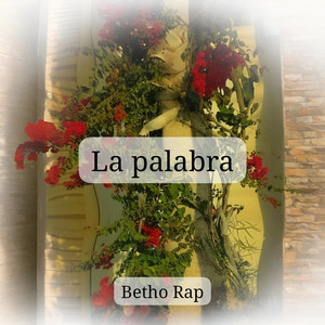 La Palabra by Betho Rap