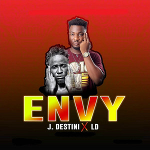 ENVY by John Amponsah, J-DESTINI, LD