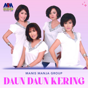 Daun Daun Kering by Manis Manja Group