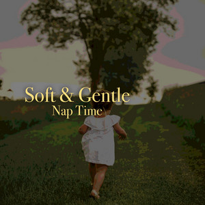 # 1 Album: Soft & Gentle Nap Time album