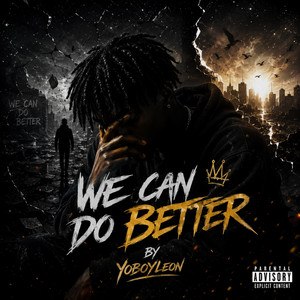 We can do better by YoboyLeon