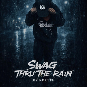 Swag Thru The Rain by Rdxtti