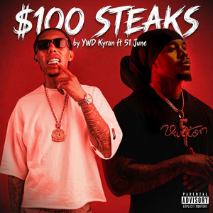 $100 Steaks by YWD Kyran, 51 June