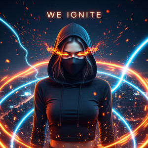 We Ignite by LINHBBK