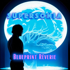 Blueprint Rêverie