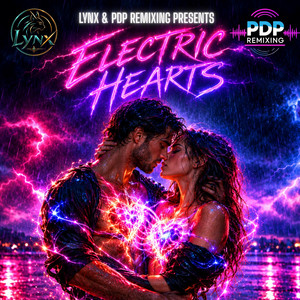 Electric Hearts by PDP Remixing, LYNX