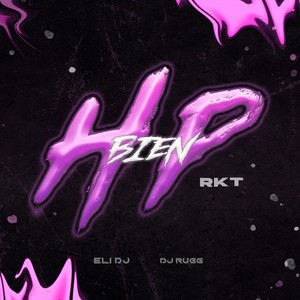 Bien Hp - Rkt by ELI DJ, DJ RUGG