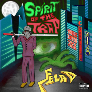 Fela D - Spirit of the Trap