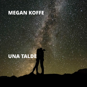 Megan Koffe - Una Talde