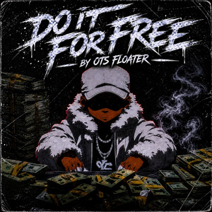 Do It For Free by OTS Floater