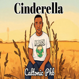 Dlala Extrinsic - Cinderella (feat. Caltonic Phb)