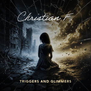 Triggers and Glimmers by Christian F.