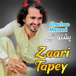 Chachoo Maseed - Zaari Tapey
