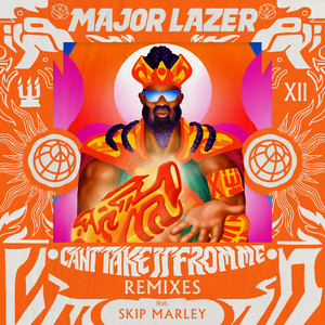 Can't Take It From Me (feat. Skip Marley) [Remixes]