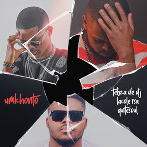 Umkhonto by Tebza De DJ, Lacole Rsa, Quitesoul