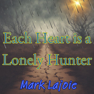 Each Heart is a Lonely Hunter