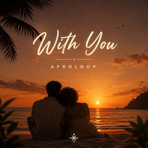 With You. by Afroloop
