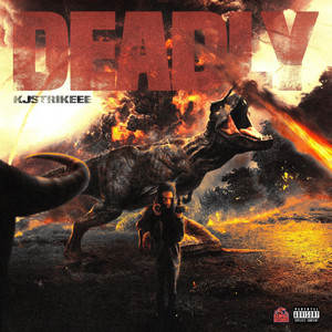 DEADLY by kjstrikeee