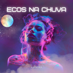 Ecos na Chuva by Ronvexo