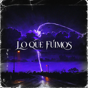 Lo Que Fuimos by J GABRIEL C GAMARRA