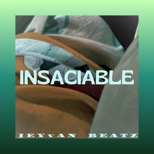 Insaciable by Jeyvan