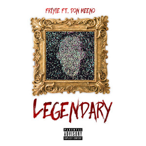 Legendary by Friyie, Don Meeno