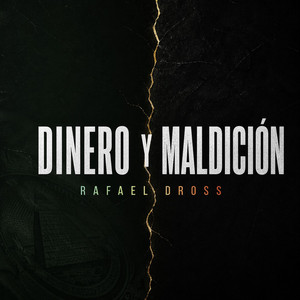 Dinero y Maldición by Rafael Dross
