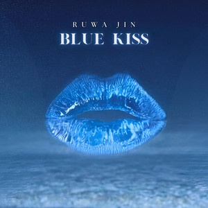 Blue Kiss by Ruwa Jin