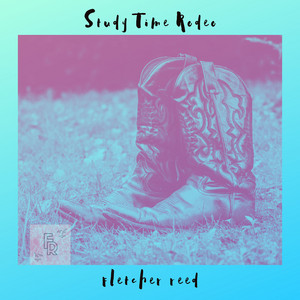 Fletcher Reed — Study Time Rodeo (2026)