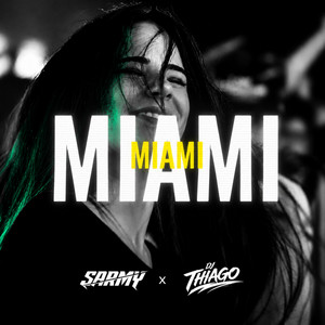 BACK TO MIAMI by SARMY, DJ THIAGO